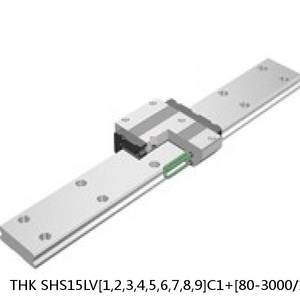 SHS15LV[1,2,3,4,5,6,7,8,9]C1+[80-3000/1]L THK Linear Guide Standard Accuracy and Preload Selectable SHS Series