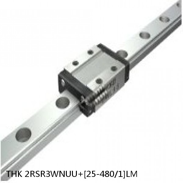 2RSR3WNUU+[25-480/1]LM THK Miniature Linear Guide Full Ball RSR Series