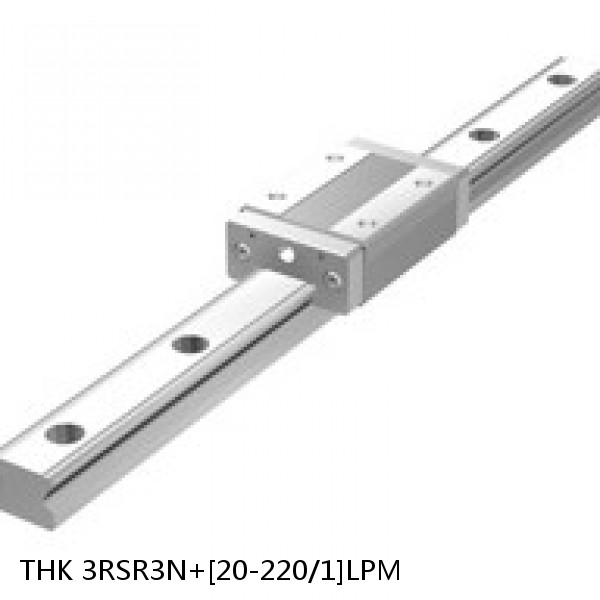 3RSR3N+[20-220/1]LPM THK Miniature Linear Guide Full Ball RSR Series